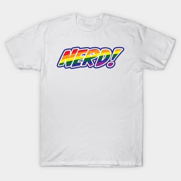 NERD PRIDE MONTH TEE T-Shirt by Ed Johnson Presents NERD! Merch